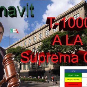 Infonavit T-1000 a la Suprema Corte de Justicia